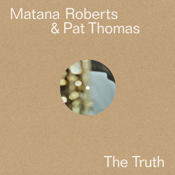 MATANA ROBERTS & PAT THOMAS - The Truth - LP - Vinyl