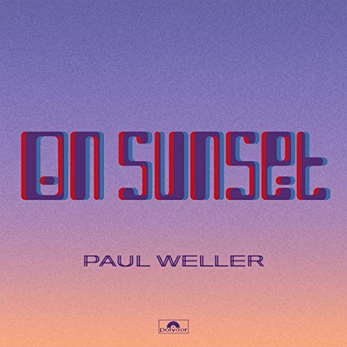 PAUL WELLER - On Sunset - 2LP Vinyl
