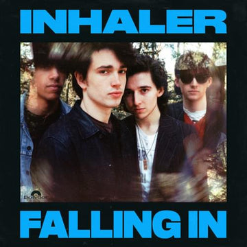 INHALER – Falling In – 7″ – Limited Blue Vinyl