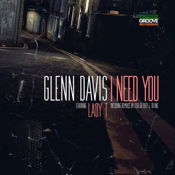 GLENN DAVIS - I Need You (Feat. Lady T) - 12"- Vinyl