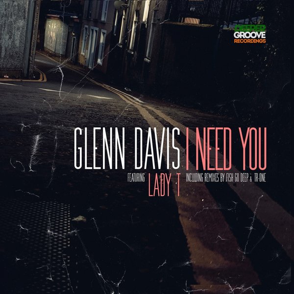 GLENN DAVIS - I Need You (Feat. Lady T) - 12"- Vinyl