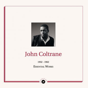 JOHN COLTRANE - Essential Works 1952 - 1962 - 2LP - Vinyl