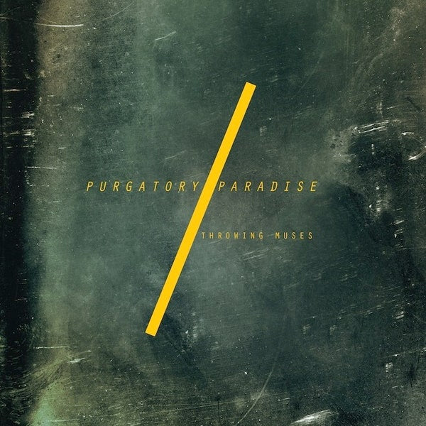 THROWING MUSES - Purgatory/Paradise - 2LP Limited Edition [RSD2020-AUG29]