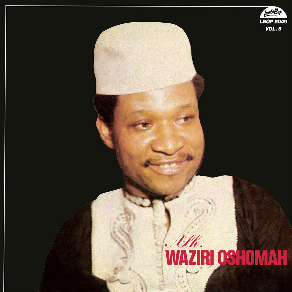 ALHAJI WAZIRI OSHOMAH - Vol. 5 - LP - Vinyl [APR 28]