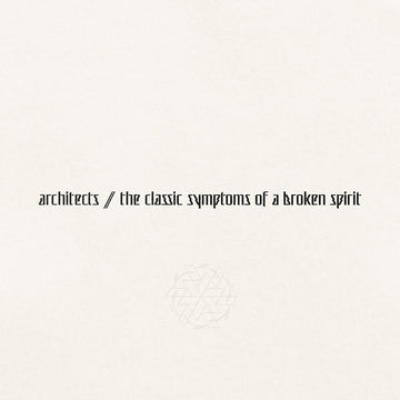 ARCHITECTS - The Classic Symptoms Of A Broken Spirit - LP - Black Vinyl