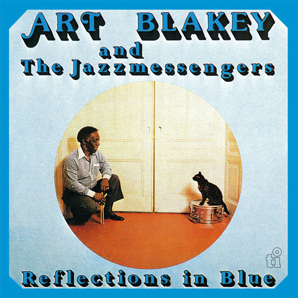 ART BLAKEY AND THE JAZZ MESSENGERS - Reflections In Blue - LP - 180g Translucent Blue Vinyl