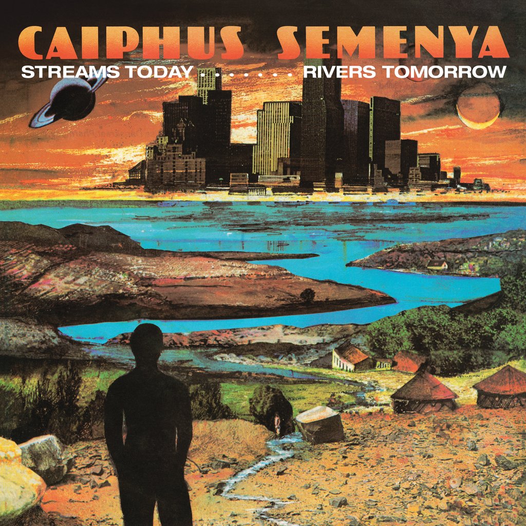 CAIPHUS SEMENYA - Streams Today Rivers Tomorrow - LP - Vinyl