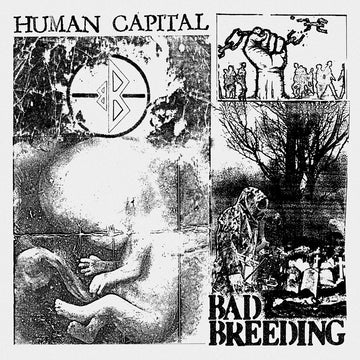 BAD BREEDING - Human Capital - LP - Vinyl