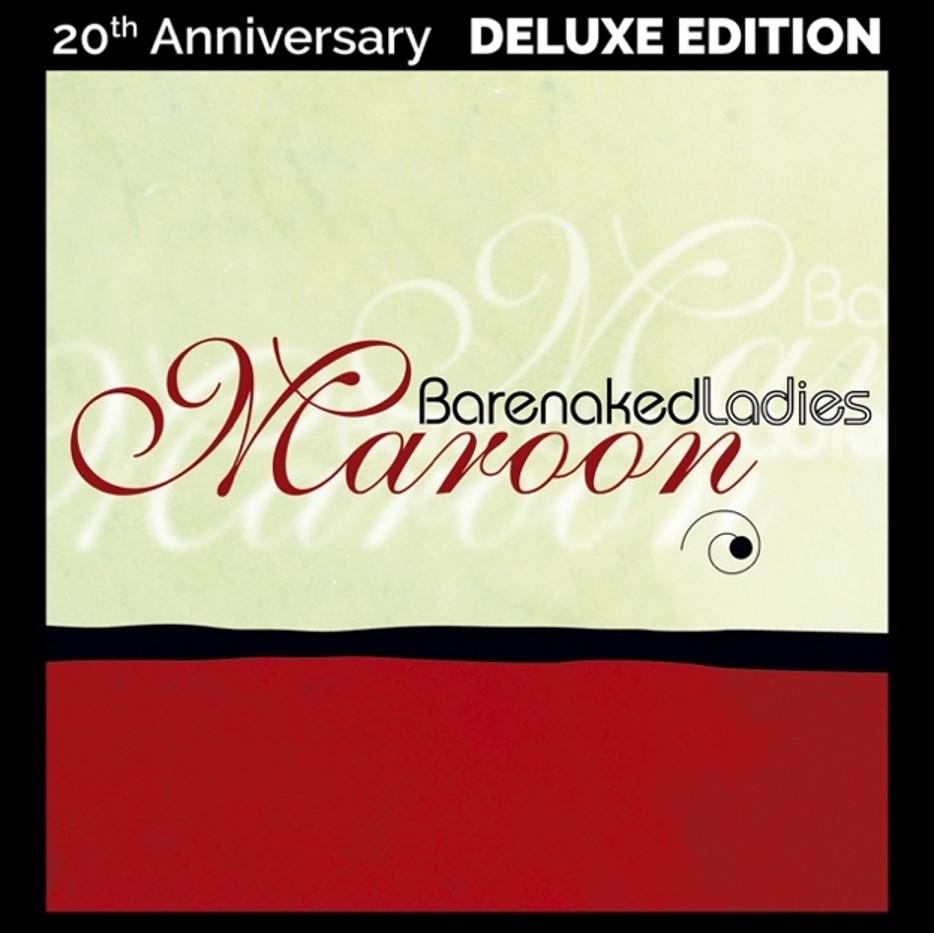 BARENAKED LADIES - Maroon (20th Anniv. Deluxe Ed.) - 2LP - 180g Vinyl
