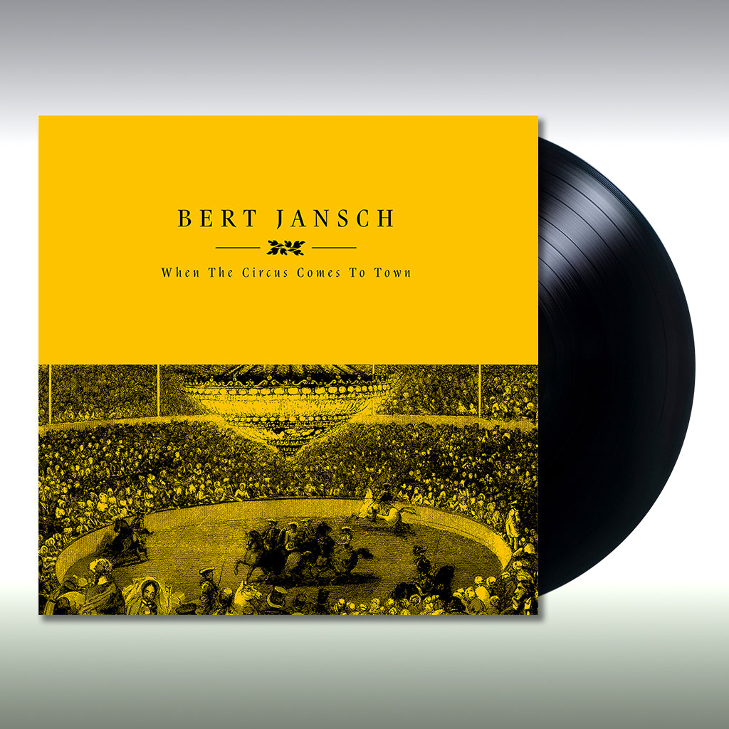 BERT JANSCH - When The Circus Comes To Town (w/ New Artwork) - LP - Vinyl [RSD23]