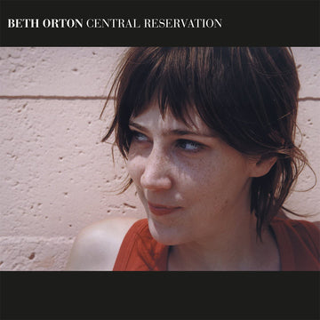 BETH ORTON - Central Reservation (2022 Reissue) - 2LP - Vinyl