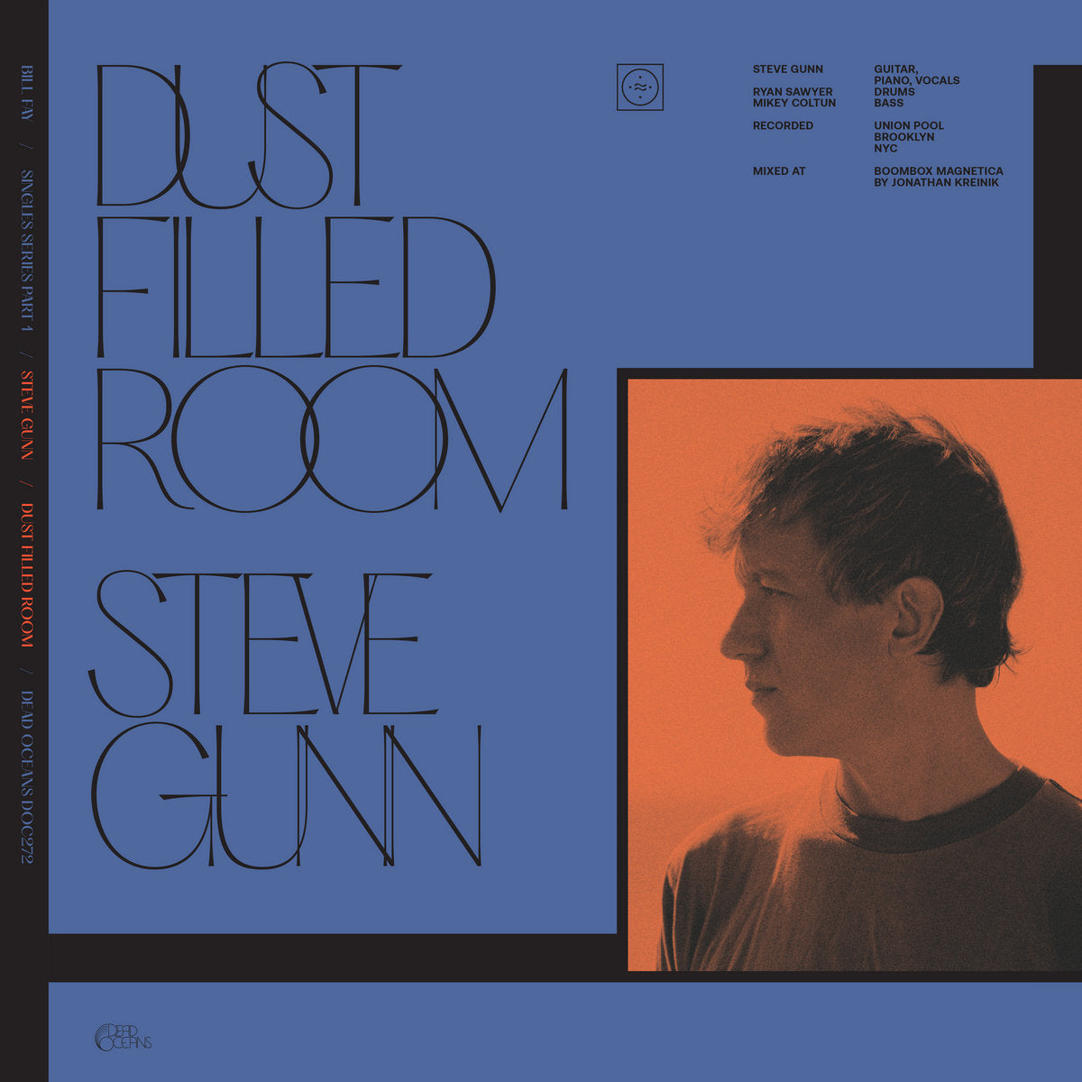 BILL FAY AND STEVE GUNN - Dust Filled Room - 7" - Vinyl