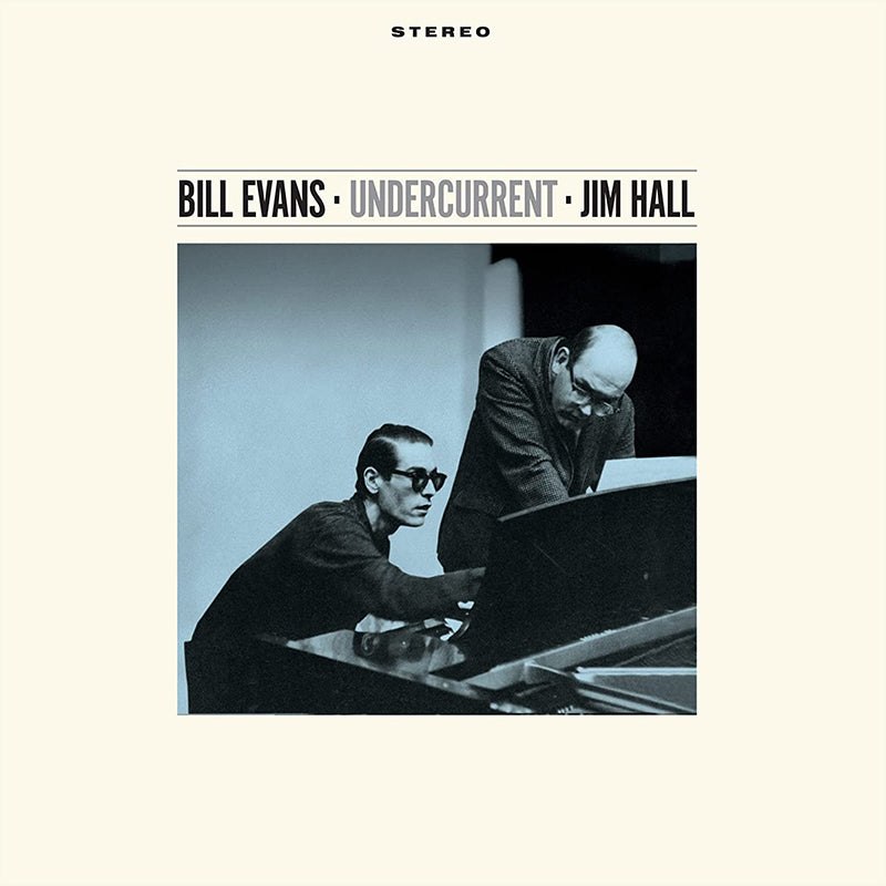 BILL EVANS & JIM HALL - Undercurrent - LP - 180g Blue Vinyl