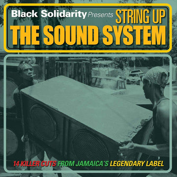 VARIOUS - Black Solidarity Presents String Up The Sound System - LP - Vinyl