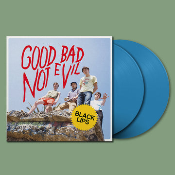 BLACK LIPS  - Good Bad Not Evil - Deluxe Edition (15th Anniversary) - 2LP - Gatefold Sky Blue Vinyl
