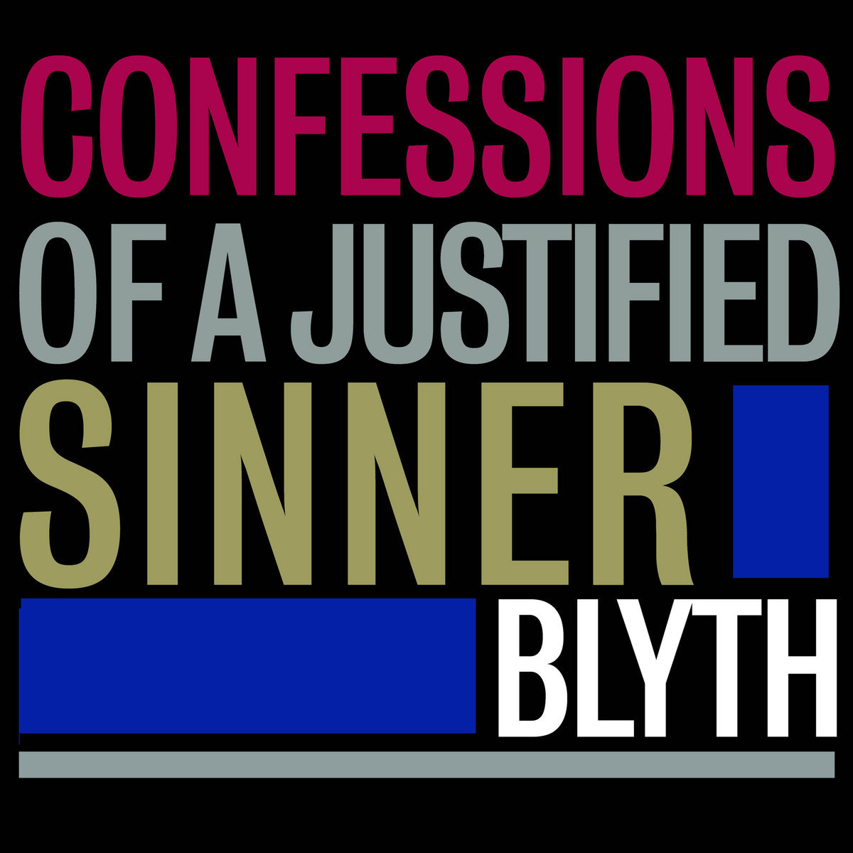 BLYTH - Confessions Of A Justified Sinner - LP - 180g Vinyl