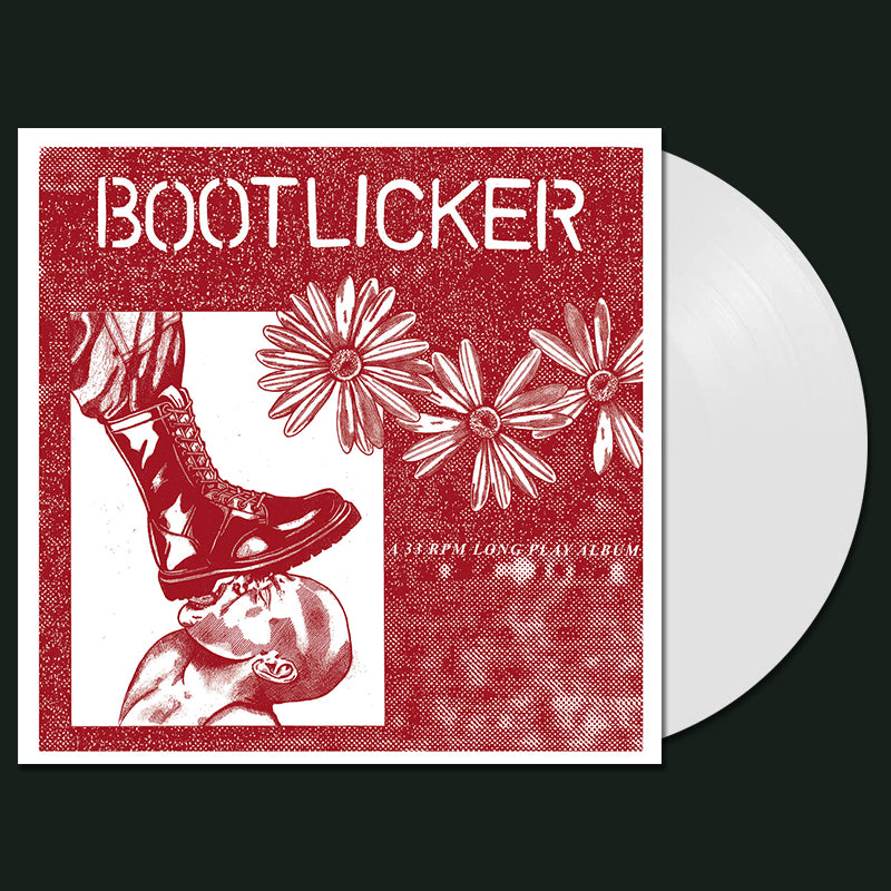 BOOTLICKER - Bootlicker (2022 Repress) - LP - White Vinyl
