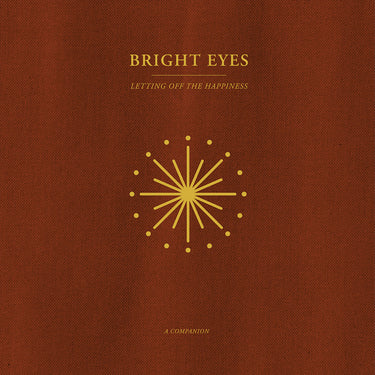 BRIGHT EYES - Letting Off The Happiness: A Companion - 12" EP - Opaque Gold Vinyl
