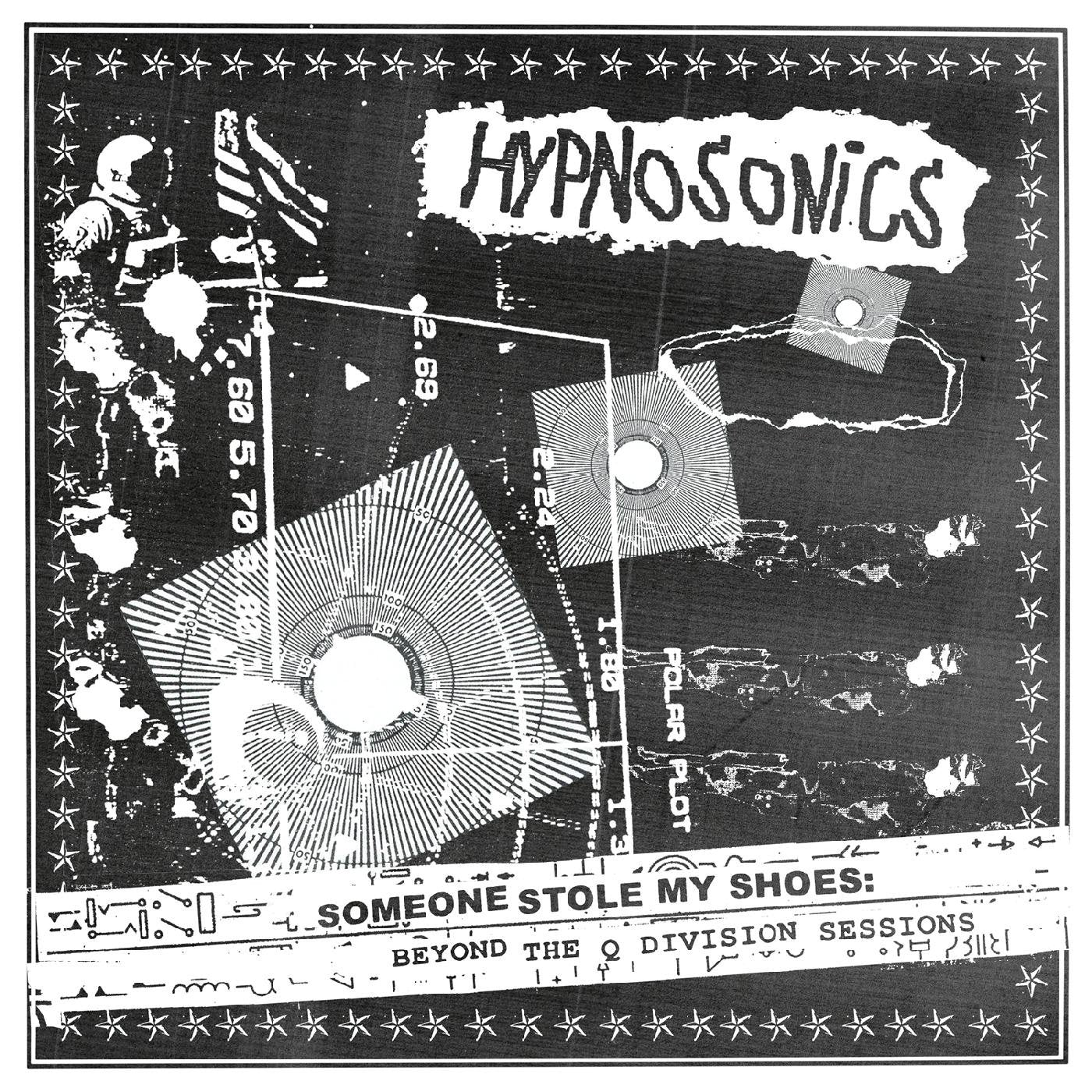 HYPNOSONICS - Someone Stole My Shoes: Beyond The Q Division Sessions - LP - Vinyl