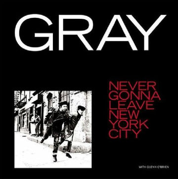 GRAY - Never Gonna Leave New York City - 12"- Vinyl [RSD2020-SEPT26]