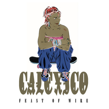 CALEXICO - Feast Of Wire (20th Anniversary Deluxe Edition) - 2CD
