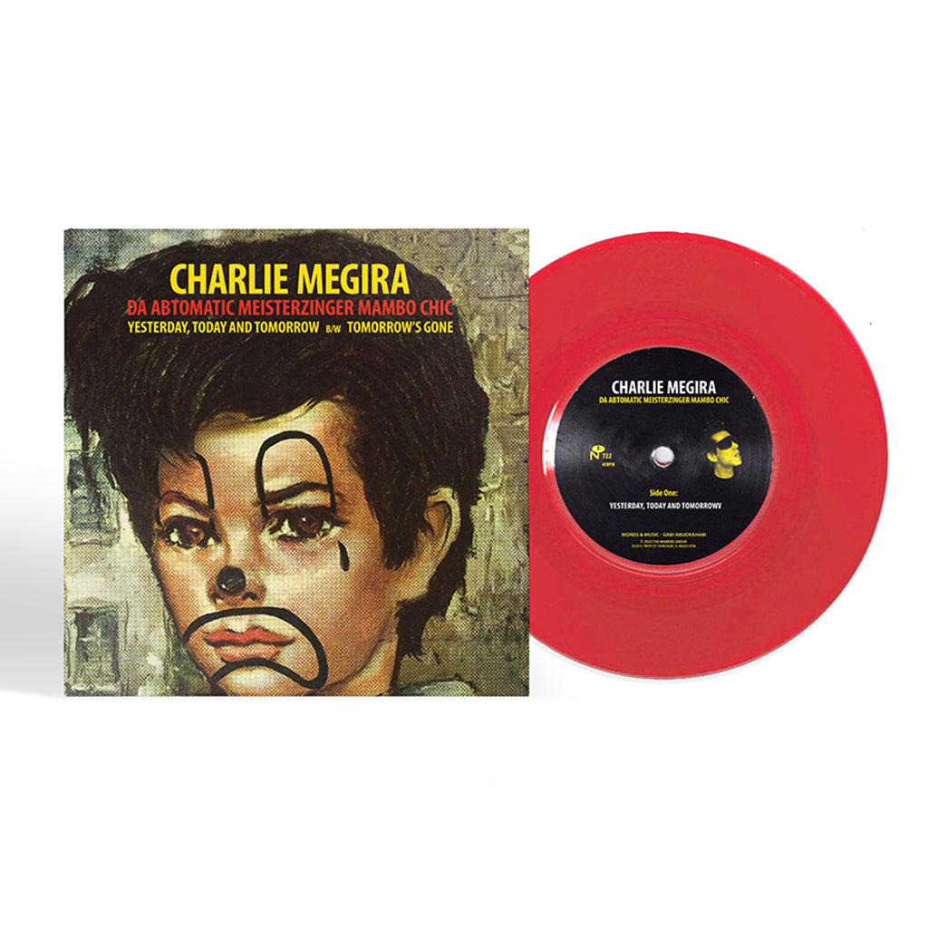 CHARLIE MEGIRA - Yesterday, Today, and Tomorrow b/w Tomorrow's Gone - 7" - Clear Red Vinyl