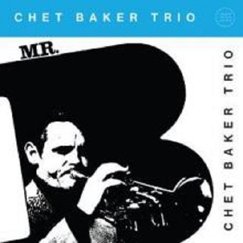 CHET BAKER - MR B - LP [RSD2020-AUG29]