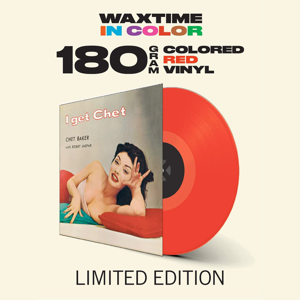 CHET BAKER - I Get Chet (Waxtime In Color Edition) - LP - 180g Red Vinyl