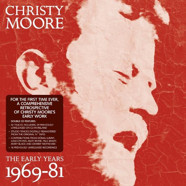CHRISTY MOORE – The Early Years 1969-81 – 2CD