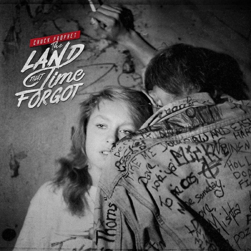 CHUCK PROPHET - The Land That Time Forgot - LP