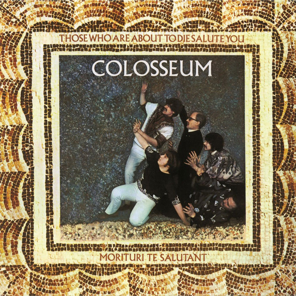 COLOSSEUM - Those Who Are About To Die Salute You (2023 Reissue) - LP - 180g Gold Coloured Vinyl