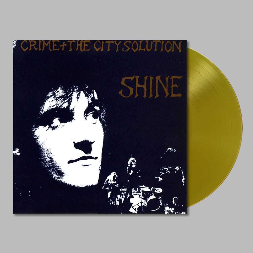 CRIME & THE CITY SOLUTION - Shine (2023 Reissue) - LP - Gold Vinyl