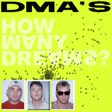 DMA's - How Many Dreams? - LP - Gatefold Neon Yellow Vinyl