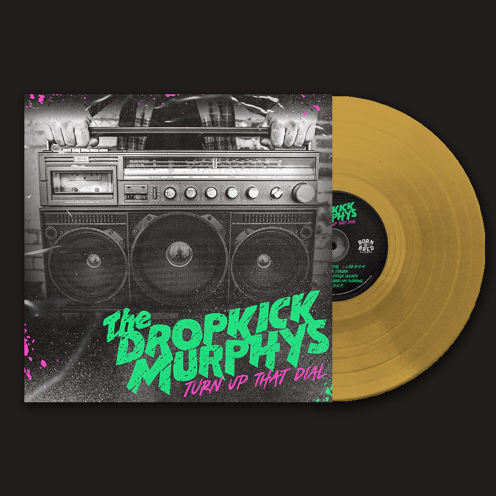 DROPKICK MURPHYS - Turn Up That Dial - LP - Gold Vinyl