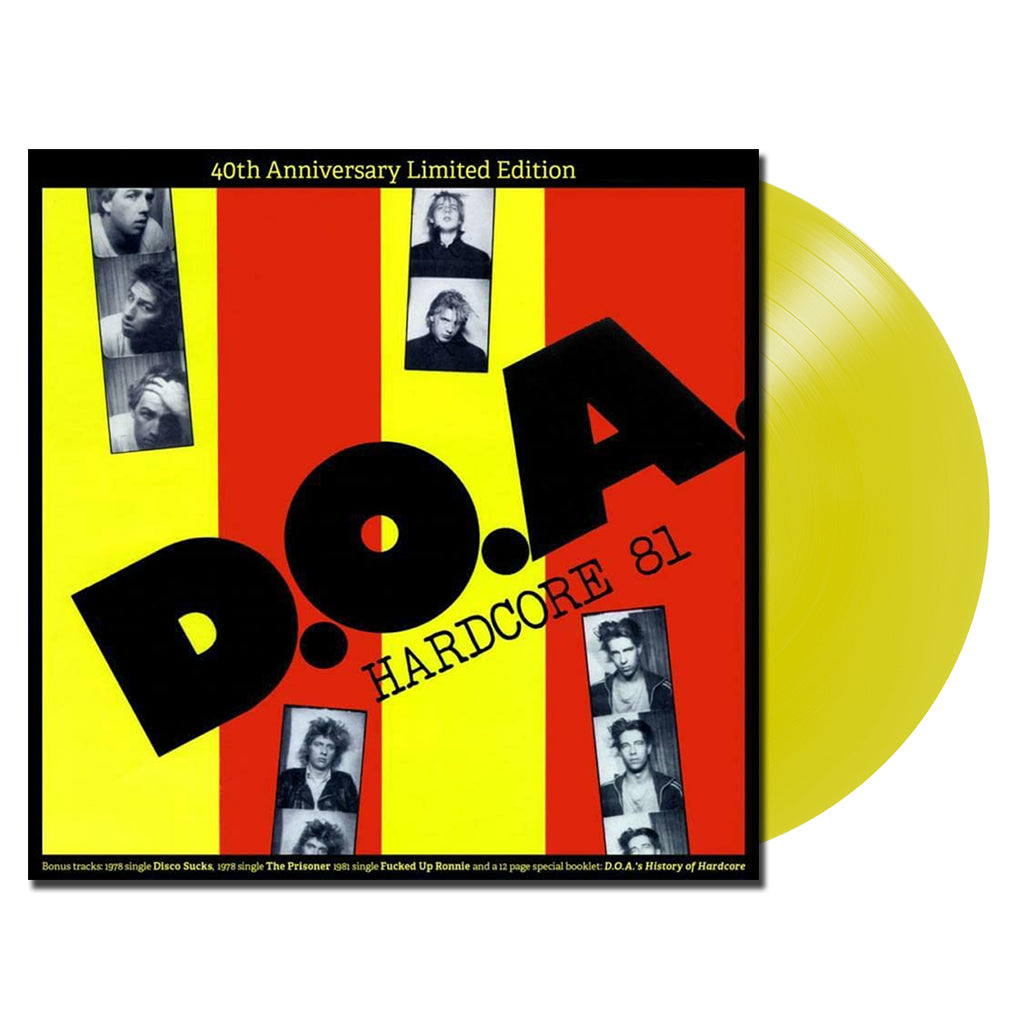 D.O.A. - Hardcore 81 (40th Anniv. Repress w/ 3 Bonus Tracks) - LP - Yellow Vinyl