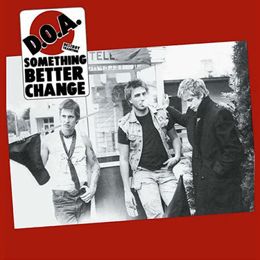 D.O.A. - Something Better Change (2022 Reissue) - LP - Coke Bottle Coloured Vinyl