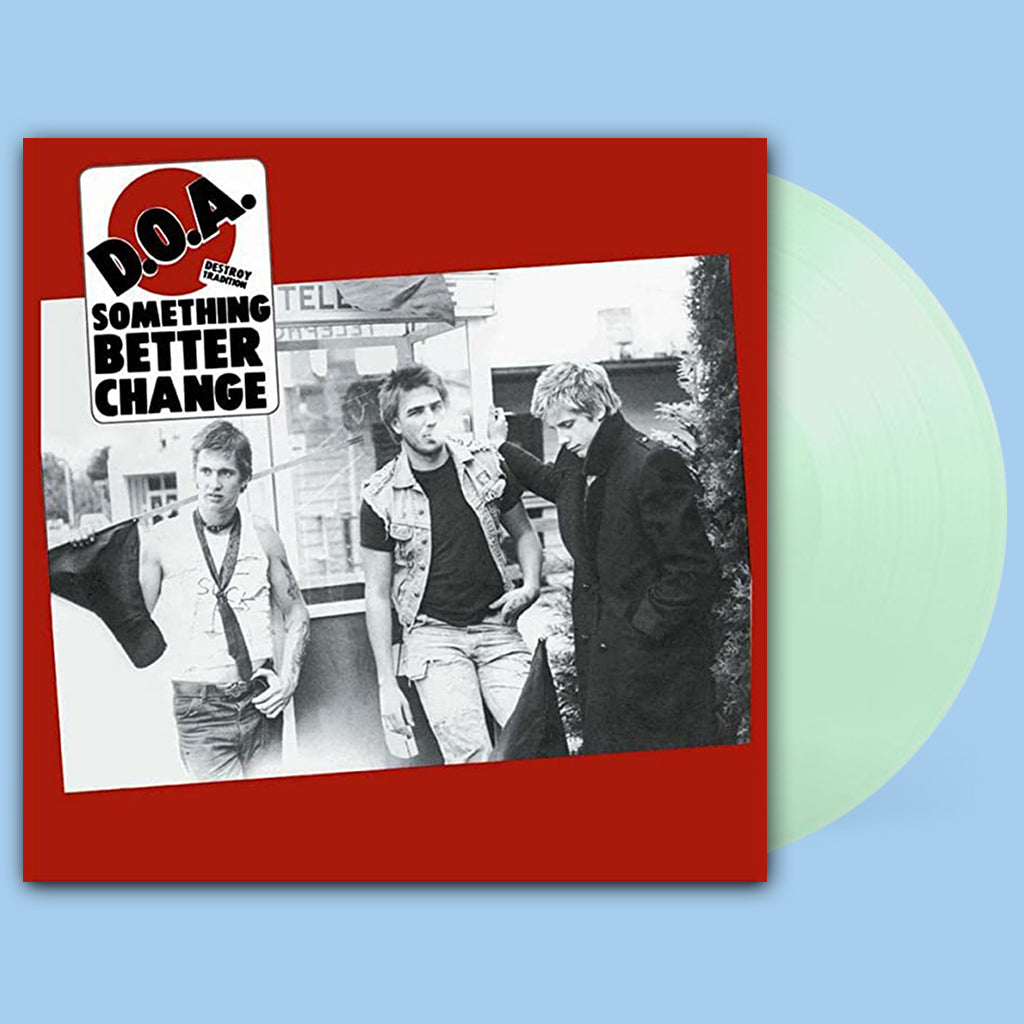 D.O.A. - Something Better Change (2022 Reissue) - LP - Coke Bottle Coloured Vinyl