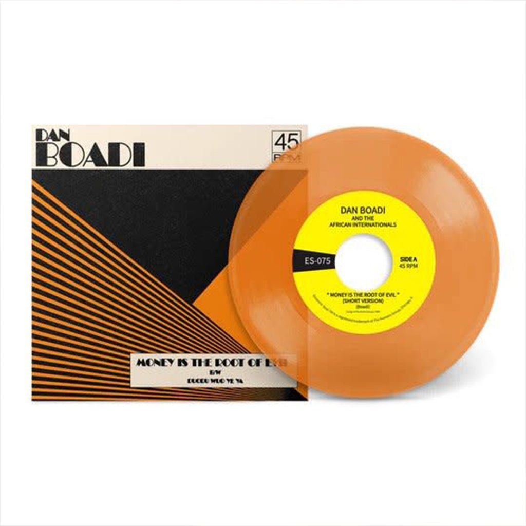 DAN BOADI & THE AFRICAN INTERNATIONALS - Money Is The Root Of Evil / Duodu Wuo Ye Ya - 7" - Transparent Orange Vinyl
