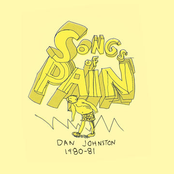 DANIEL JOHNSTON - Songs Of Pain (2023 Reissue) - 2LP - Vinyl