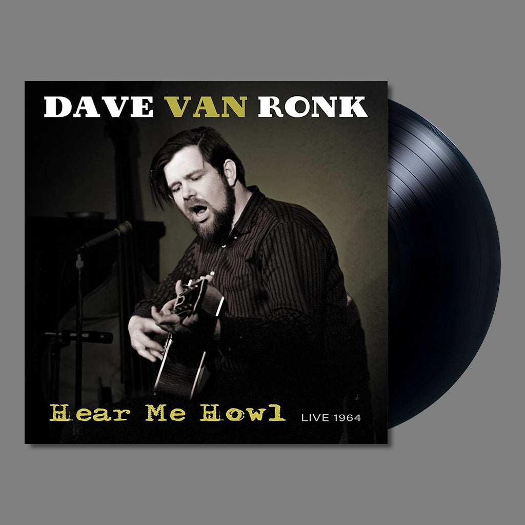 DAVE VAN RONK - Hear Me Howl: Live 1964 (2023 Repress) - LP - Vinyl [date tbc]