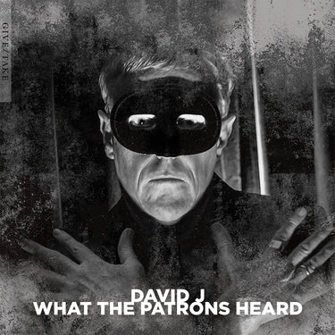 DAVID J - What The Patrons Heard - LP - Snow White Vinyl