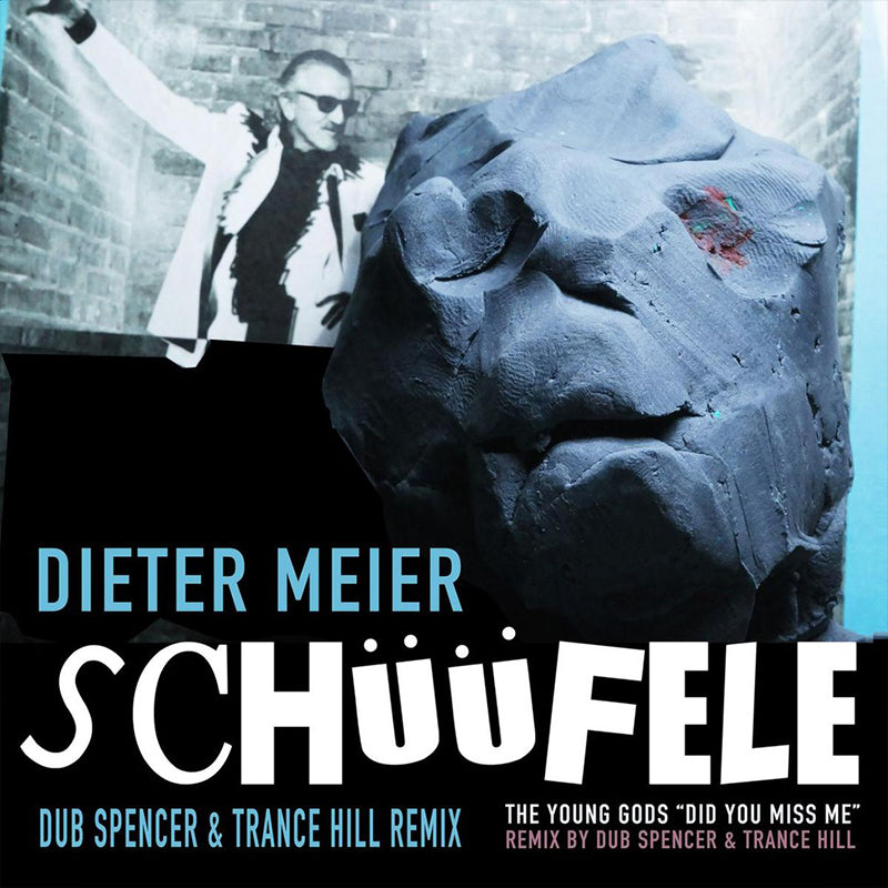 DIETER MEIER / THE YOUNG GODS - Schüüfele / Did You Miss Me (Dub Spencer and Trance Hill Remixes) - 7" - Vinyl [RSD 2022]