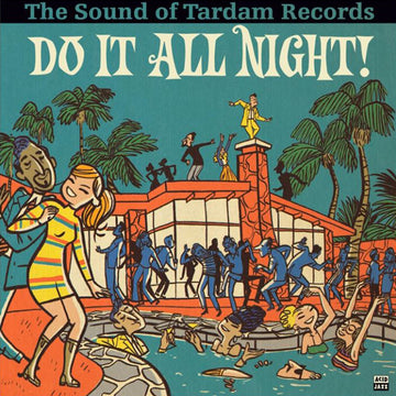 VARIOUS - Do It All Night! - The Sound Of Tardam Records - LP - Vinyl
