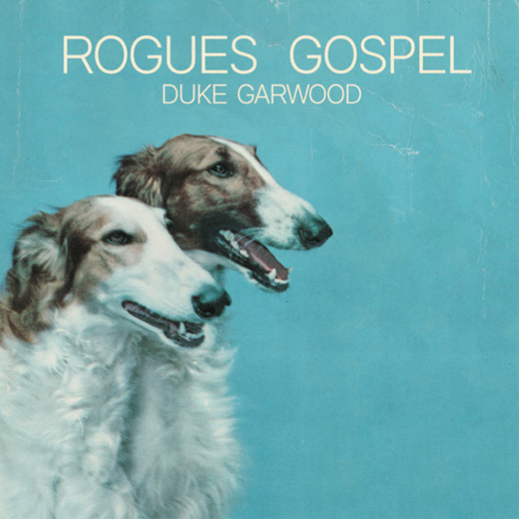 DUKE GARWOOD - Rogues Gospel - LP - Vinyl
