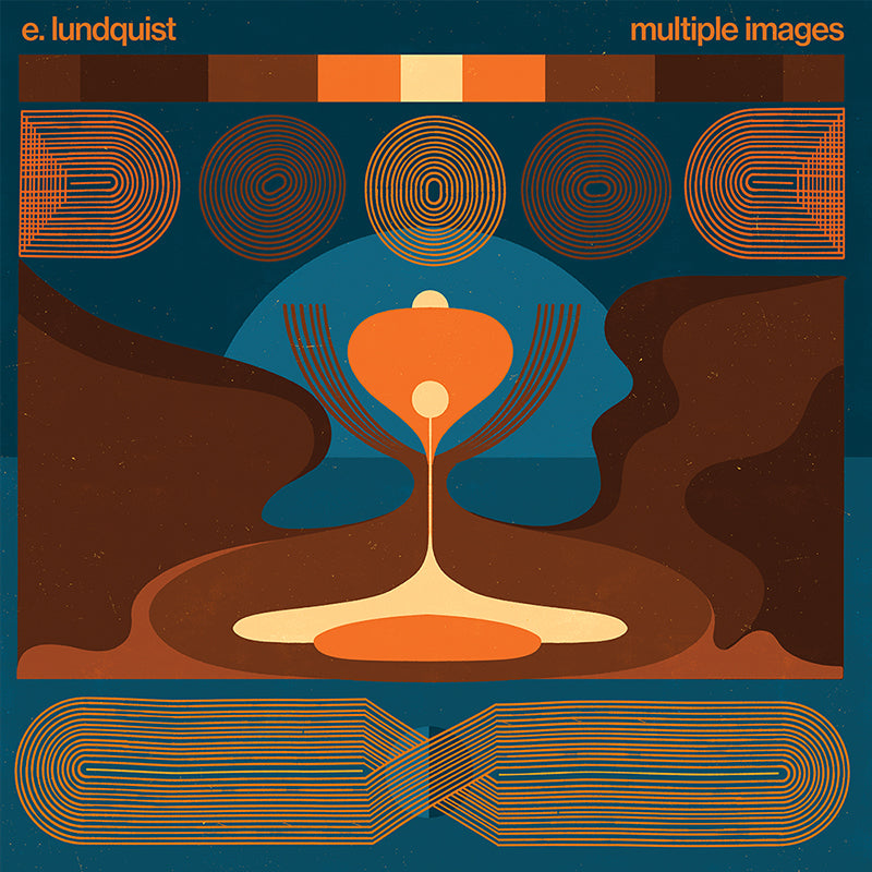 E. LUNDQUIST - Multiple Images - LP - Vinyl [RSD 2022]