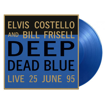ELVIS COSTELLO AND BILL FRISELL - Deep Dead Blue (Live 25th June '95) - LP - 180g Translucent Blue Vinyl