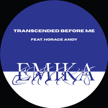 EMIKA - Transcended Before Me feat. Horace Andy - 12" Vinyl  [RSD 2024]