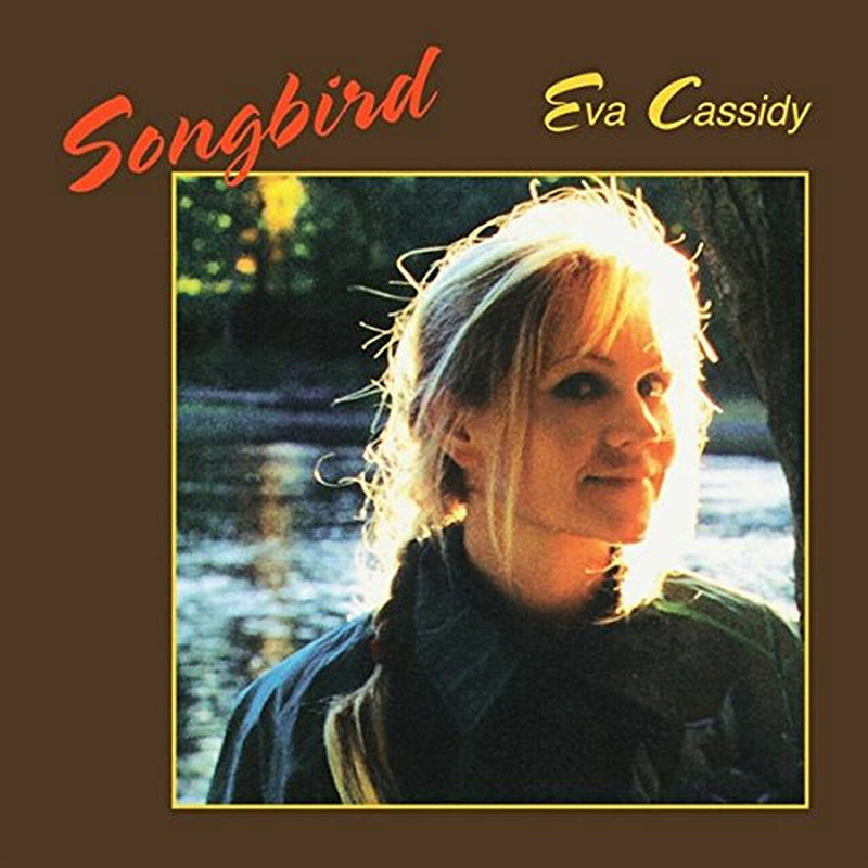 EVA CASSIDY - Songbird (Deluxe Reissue) - 2LP - Gatefold 180g Vinyl