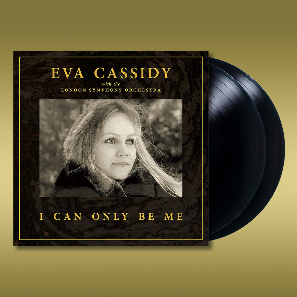 EVA CASSIDY WITH THE LONDON SYMPHONY ORCHESTRA - I Can Only Be Me - 2LP - Deluxe 180g Vinyl [MAR 3]