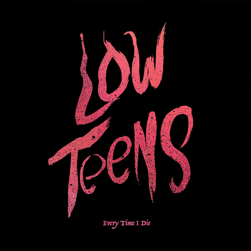 EVERY TIME I DIE - Low Teens (2022 Reissue) - LP - Black / Pink Mix Vinyl